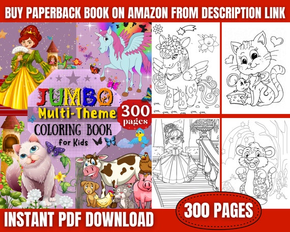 Jumbo Multi Theme Coloring Book for Kids 300 Different Pages With Unicorns  , Princesses , Cute Animals and Cats 