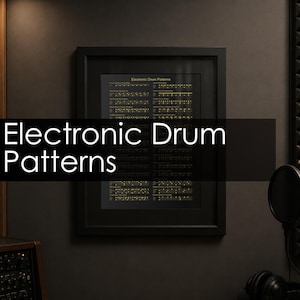 May include: A framed wall art print titled Electronic Drum Patterns featuring a black background with gold-colored musical notation and rhythmic sequences for various electronic drum styles, encased in a simple black frame with a glass front.