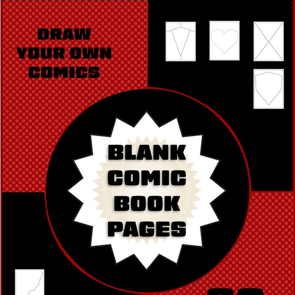 Blank Comic Book Pages - 30 Unique - EXCITING - PDF Printable