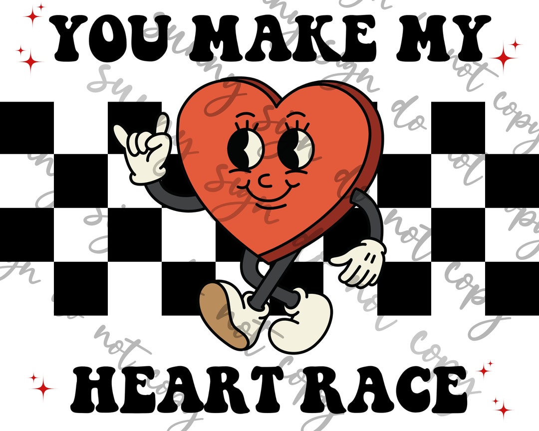 You Make My Heart Race Valentine PNG Instant Download Retro Valentine's