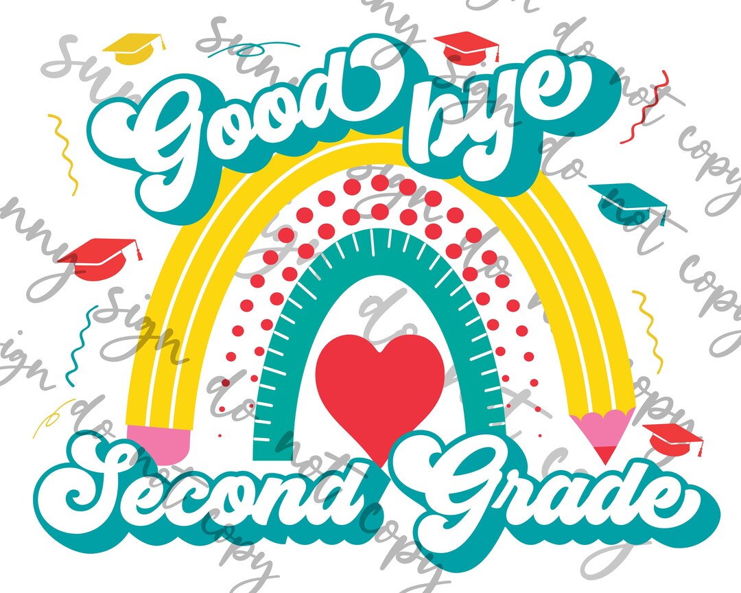 Good Bye Second Grade PNG Instant Download - Etsy