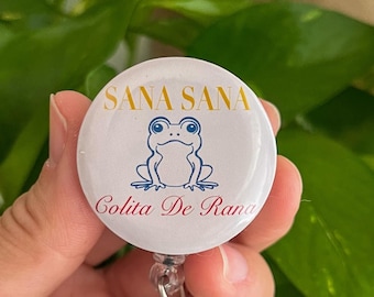 Bobines de badges Sana Sana - Sana Sana Colita de Rana - bobines de badges hispaniques - bobines de badges d'infirmière - bobines de badges amusantes - bobines de badges latinos - infirmière - IA
