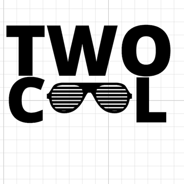 Two Cool SVG DIGITAL DOWNLOAD cool kid second birthday two years sunglasses cricut silhouette shirt decal sticker cool birthday boy girl