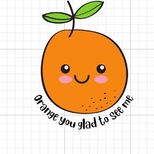 Orange Du freue dich, mich PNG Digital Download Frucht lustige süße orange sie froh Banane Druck und Schnitt Vektor Cutfile Cricut Silhouette Augen
