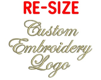 RESIZE Custom Embroidery Design Digitizing Additional Size of Existing Design Resizing