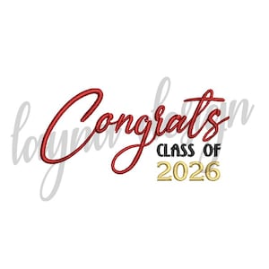 May include: A white background with the word "Congrats" in red script, "Class of" in black, and "2026" in gold. The design is likely for a graduation celebration.