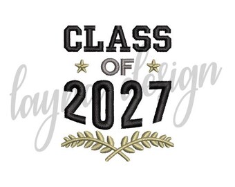 4 Sizes Class of 2027 Design - Machine Embroidery Design File / Digital File