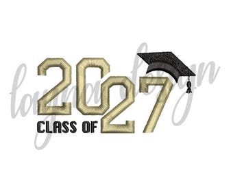 4 Sizes Class of 2027 Design - Machine Embroidery Design File / Digital File