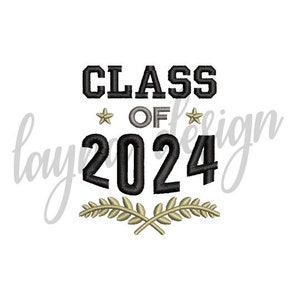 4 Sizes Class of 2024 Design - Machine Embroidery Design File