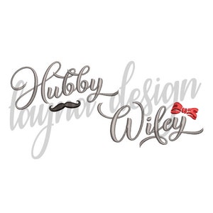 3 Sizes Hubby Wifey Design Set - Machine Embroidery Design File