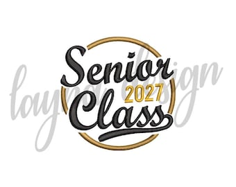 Senior Class of 2027 Embroidery Design (3 Sizes) - Machine Embroidery File