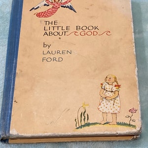 VTG Doubleday The Little Book About God Lauren Ford Copyright 1934 Lithographed