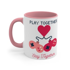 Play Together - Stay Together Mug | Couple&#39;s Gaming Mug | Valentine&#39;s Day Gift