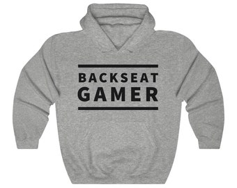 Backseat Gamer Hoodie, Funny Gaming Hoodie, Video Game Tee, Gift for Gamer Who Watches, Couch Co-op Hoodie, Gamer Couple Gift, Unisex Cotton