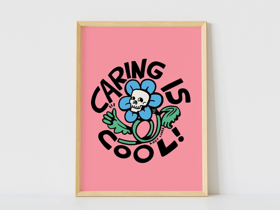 Caring is Cool Art Print Illustrated Print Positive Art Print