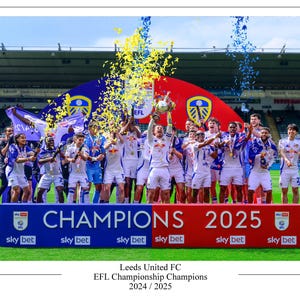 Leeds United FC 2025 EFL Championship Champions Poster Print Souvenir A4 / A3 / A3+