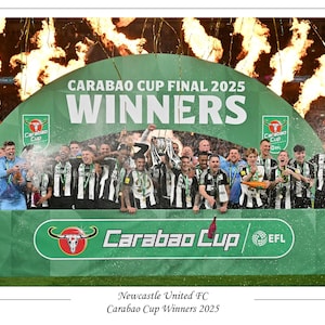 Newcastle United FC 2025 Carabao Cup Winners Poster Print Souvenir A4 / A3 / A3+ - League Cup 2025