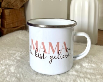 Emaille-Tasse "MAMA du bist geliebt" | Geschenk für Mama | Muttertag | 354ml