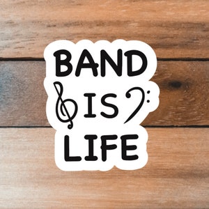 Band is Life Sticker