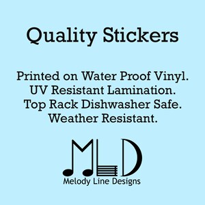 Puede incluir: Pegatinas de calidad impresas en vinilo impermeable con laminaci&oacute;n resistente a los rayos UV. Aptas para lavavajillas (rejilla superior) y resistentes a la intemperie. Las pegatinas est&aacute;n hechas por Melody Line Designs.