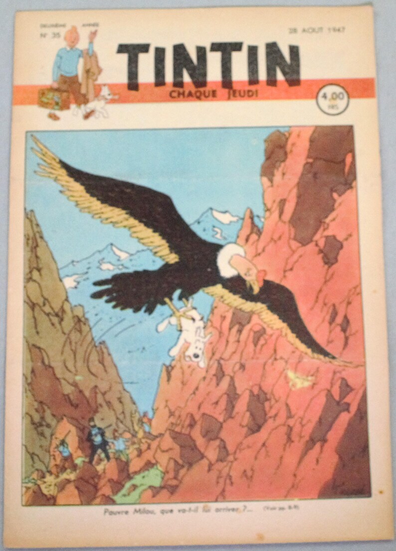 May include: A vintage Tintin comic book cover dated August 28, 1947, featuring a large black eagle carrying a white dog over a rocky mountain landscape. The title Tintin is printed in bold black letters at the top with the text Chaque Jeudi.