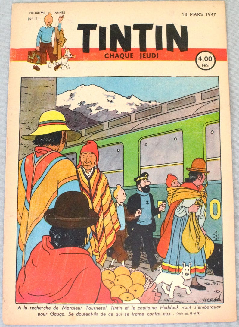 K&ouml;nnte beinhalten: Ein altes Tintin-Comic-Cover vom 13. M&auml;rz 1947 mit einer farbigen Illustration von Tim, Kapit&auml;n Haddock und Struppi vor einem gr&uuml;nen Zug, begleitet von Personen in traditioneller andiner Kleidung und einem Korb voller Orangen.