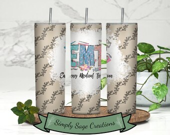 EMT Tumbler Wrap - 20 oz Tumbler Wrap - Healthcare Worker Tumbler Wrap - First Responder Tumbler Wrap - INSTANT Digital Download