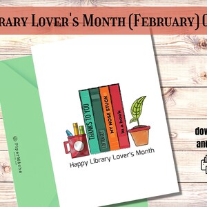Printable Library Lover's Month Card (February), Book lovers, library card, bookworm, librarian card, nose stuck in a book, download, book