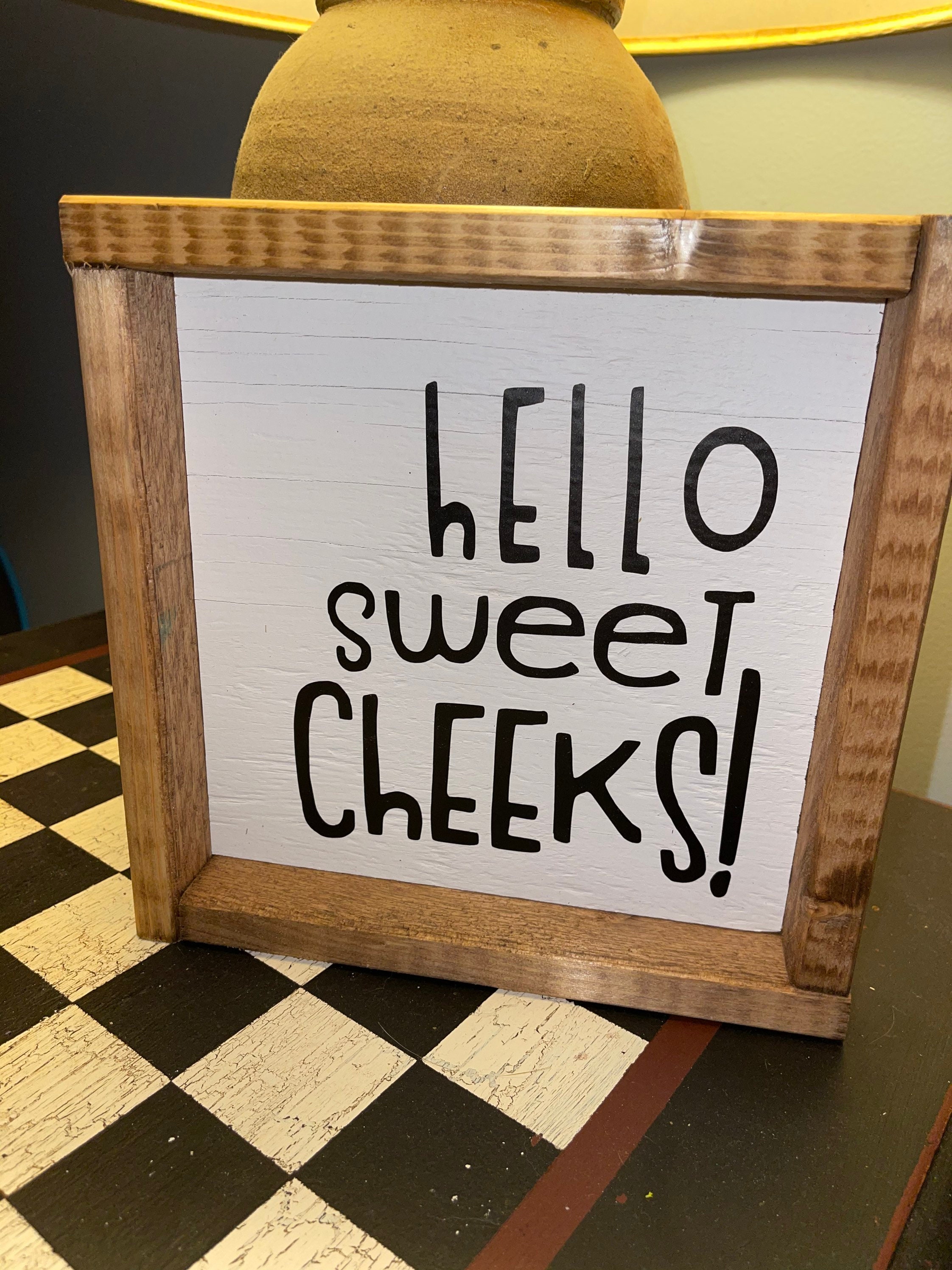 Bathroom Hello Sweet Cheeks Sign
