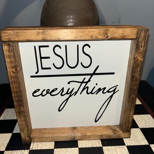 Jesus over Everything Life Sign