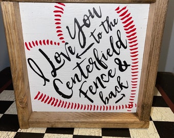 Sports Baseball I Love You to Centerfield Sign