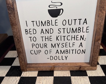Coffee Tumbled Bed Ambition Dolly Sign