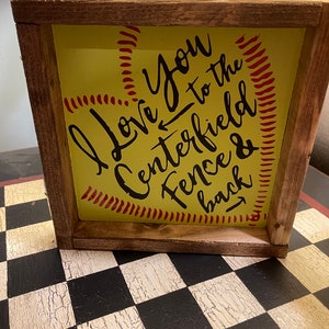 Softball I Love You to Centerfield Sign