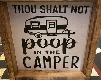 Camping Thou Shalt Not Poop In the Camper Sign