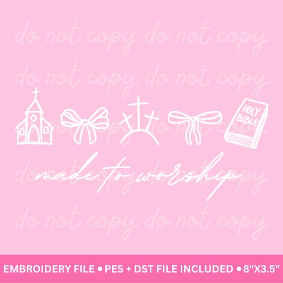 Made to Worship Embroidery Design: Cross, Church, Bows (Digital Download)
