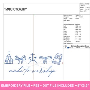 May include: An embroidery design featuring a church, bows, crosses, and a Bible, with the words "made to worship" in script. The design is 7.81 inches wide and 3.50 inches high. Includes embroidery file formats PES and DST.