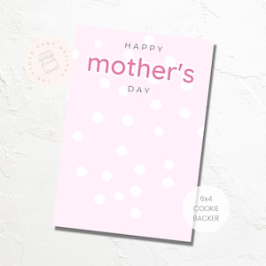 DIGITALE 'Happy Mother's Day' cookie-achterkaart | 6 x 4 | Enkelzijdig ontwerp | Direct downloaden | Pastelroze met stippen
