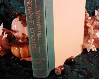 Mastering Microwave Cookery, Thelma Snyder/Marcia Cone Vintage 80s Recipes