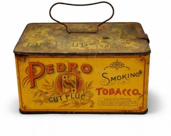 Antique Pedro Cut Plug Smoking Tobacco Tin w/ Lid & Handle