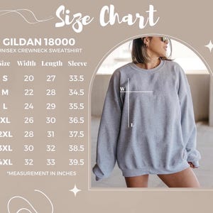 May include: A Gildan 18000 unisex crewneck sweatshirt size chart with a table listing sizes S through 4XL and their corresponding width, length, and sleeve measurements in inches, alongside a grey sweatshirt with white W and L labels.