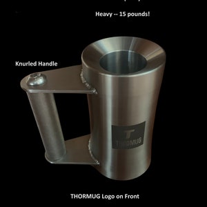 THORMUG The Ultimate Gym Enthusiast's Companion 15lb mug, full 8oz capacity Custom Engraving Similar to other Heavy Drinkware but Cooler image 2