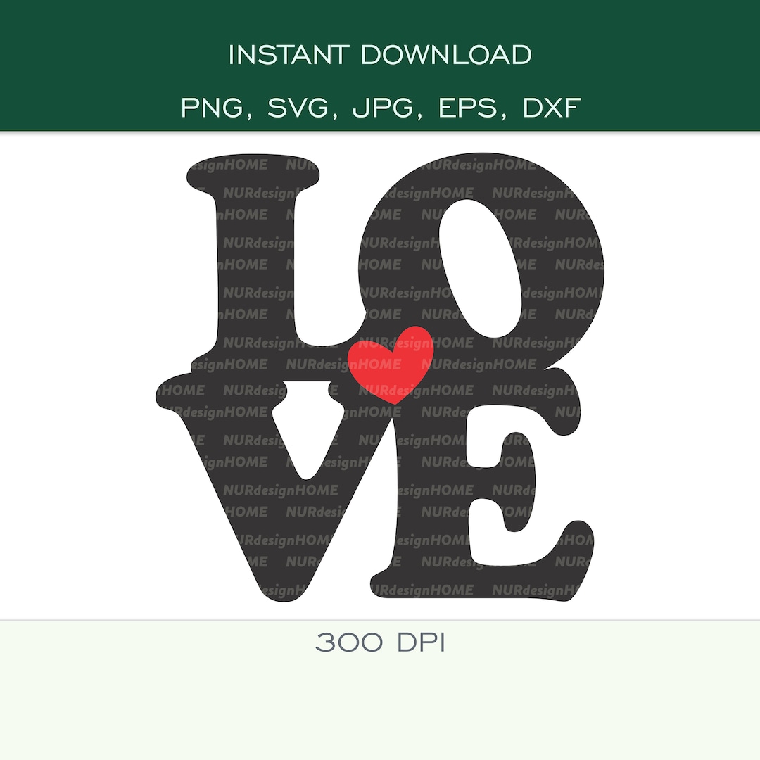 Love - Heart - SVG, PNG, DXF, Jpg, Eps - High Resolution - Cut Files ...