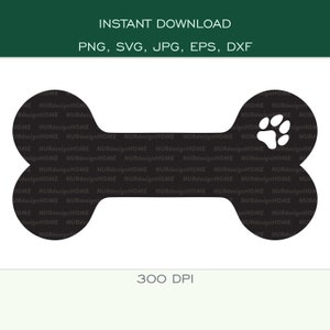 Digital Dog Bone with Paw on Template - SVG, PNG, DXF, eps, jpg - Instant Download - Cut Files for Cricut, Silhouette - 300dpi