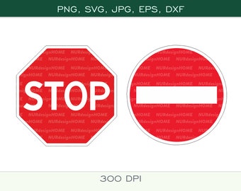 Printable Digital Red Stop & No Entry Sign - SVG, PNG, DXF, eps, jpg - Instant Download - Cut Files for Cricut, Silhouette - 300 dpi