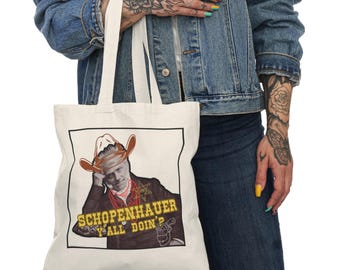 Schopenhauer Y'all Doing' Canvas Tote Bag: Rolig filosofigåva