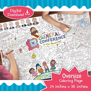 May include: An oversized 24 inches by 36 inches coloring page featuring black and white line art illustrations of religious figures, children, buildings, and text including General Conference is my favorite, scattered across the entire sheet.