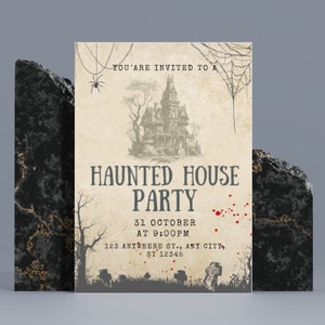 May include: A vintage-style invitation to a haunted house party. The invitation features a spooky house illustration, cobwebs, and blood splatters. The text reads "You're invited to a Haunted House Party, 31 October at 9:00 PM, 123 Anywhere St., Any City, ST 12345."