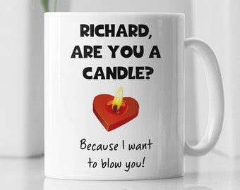 Personalised Candle joke Rude Mug, Valentines For Boyfriend, Naughty gift for him, Anniversary For him, Birthday for Husband