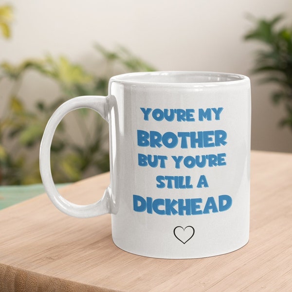 Taza de broma divertida para hermano, hermano molesto, regalo para hermano, hermano imbécil