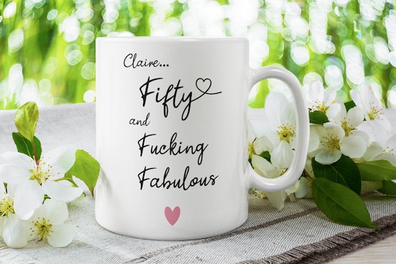Personalised 50 and fucking fabulous Gift, Fabulous 50th Birthday Present, Funny Joke 50th Cup for her, 50th Mug for him